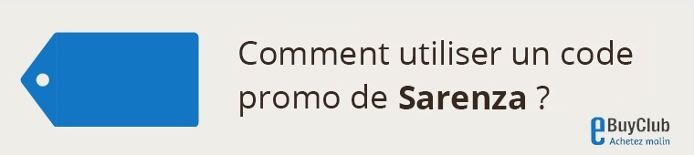 Comment utiliser un code promo Sarenza ?