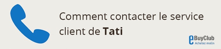 Comment contacter le service client Tati ?