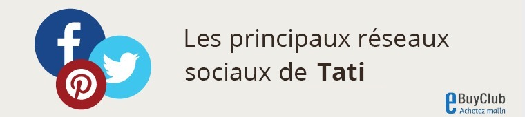 Quels réseaux sociaux pour Tati ?