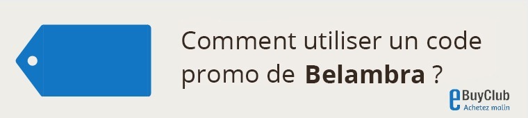 Comment utiliser un code promo Belambra ?
