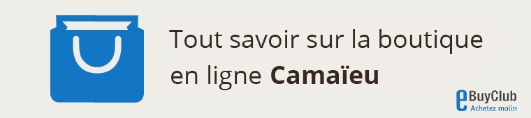 Tout savoir sur Camaïeu !
