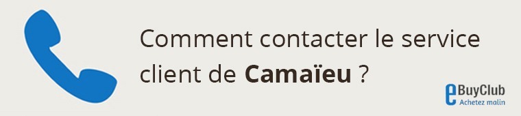 Comment contacter le service client Camaïeu ?