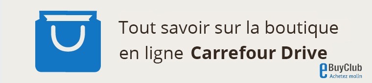 Tout savoir sur Carrefour Drive !