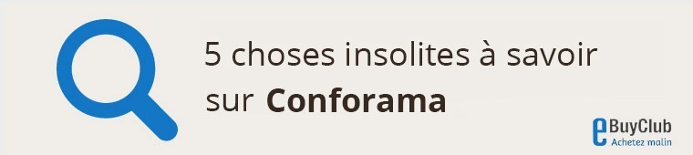 5 choses à connaître sur Conforama