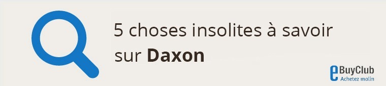 5 choses à connaître sur Daxon