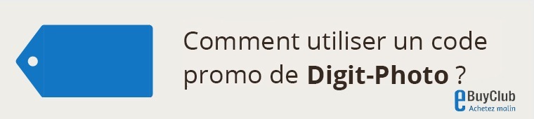 Comment utiliser un code promo Digit-Photo ?