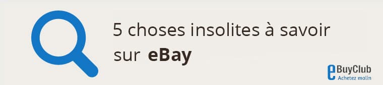 5 choses à connaître sur eBay