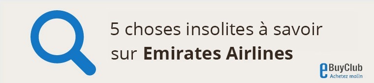 5 choses à connaître sur Emirates Airlines
