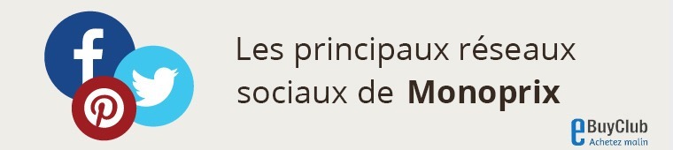 Quels réseaux sociaux pour Monoprix ?