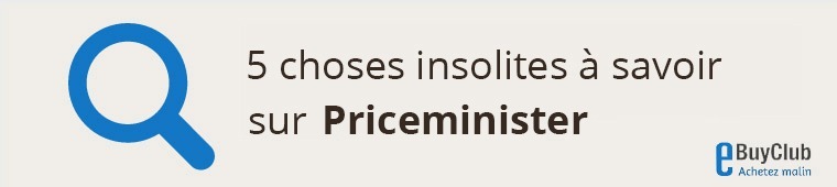 5 choses à connaître sur Priceminister